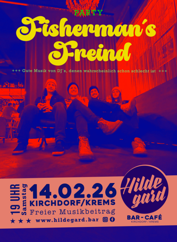 PARTY  Fisherman´s Freind +++ Ausklang am Faschingssamstag +++
