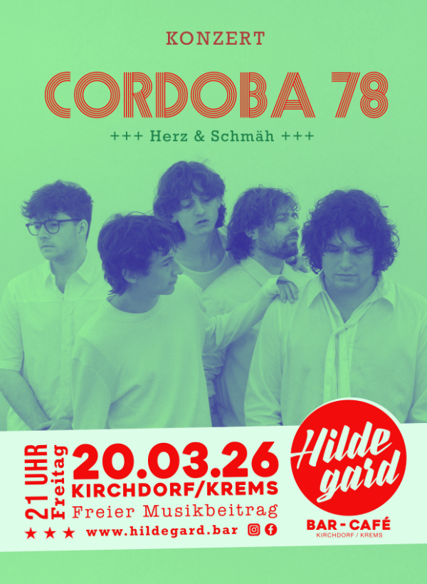 KONZERT  Cordoba 78  +++ Herz & Schmäh +++
