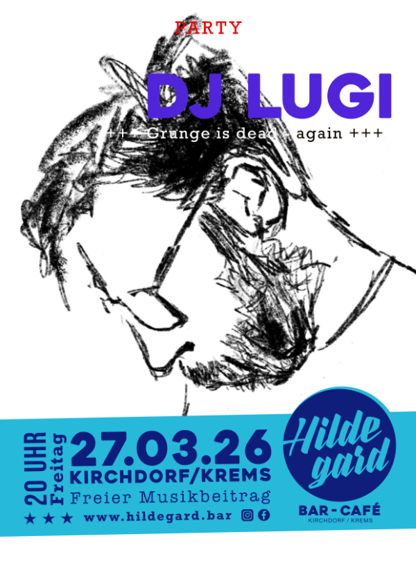 PARTY  DJ Lugi  +++ Grunge is dead – again +++
