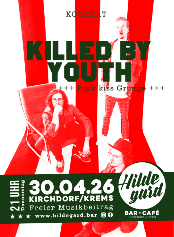 KONZERT  Killed By Youth  +++ Punk kiss Grunge +++