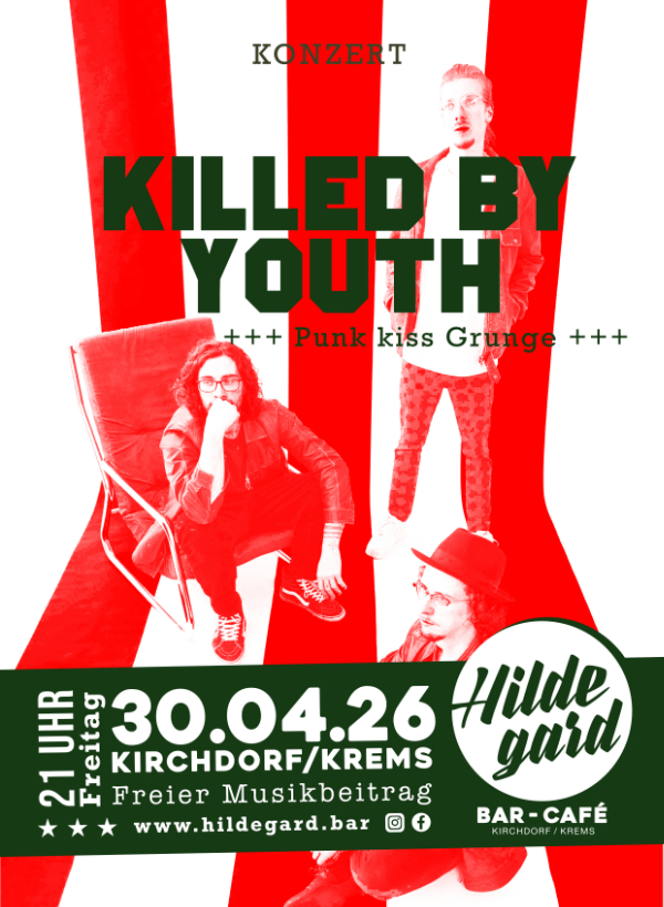 KONZERT  Killed By Youth  +++ Punk kiss Grunge +++