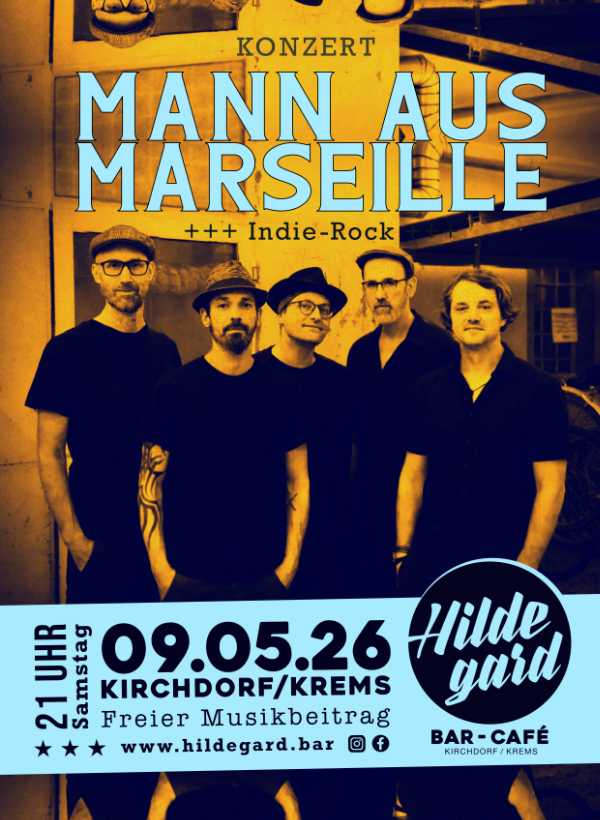 KONZERT  Mann aus Marseille  +++ Indie-Rock aus Linz +++