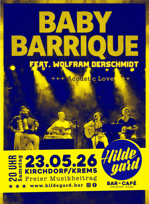 KONZERT  Baby Barrique  +++ feat. Wolfram Derschmidt +++